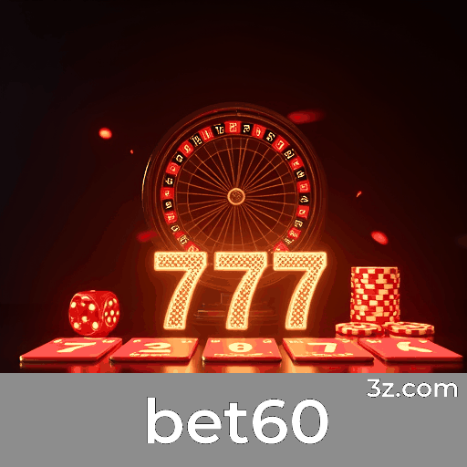 bet60: Cassino e Apostas com Pagamentos Rápidos